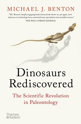 The Dinosaurs Rediscovered: How a Scientific Revolution is Rewriting History - фото 1