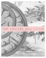 The Louvre Abu Dhabi: A World Vision of Art - Книги на иностранном языке