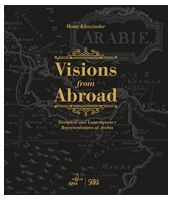Visions from Abroad: Historical and Contemporary Representations of Arabia - Книги на иностранном языке