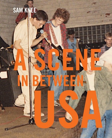 A Scene In Between USA. The sounds and styles of American indie, 1983-1989 - фото 1