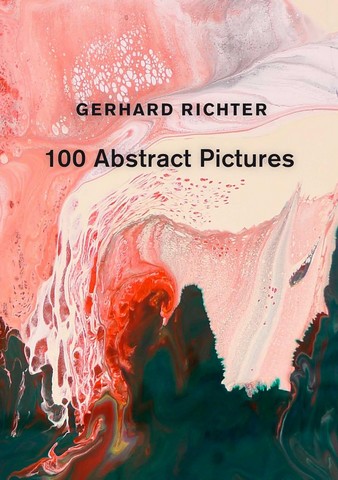 Gerhard Richter. 100 Abstract Pictures - фото 1