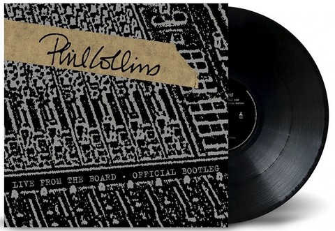 Phil Collins – Live From The Board - Official Bootleg (EP, 10