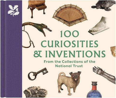 100 Curiosities & Inventions from the Collections of...