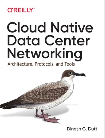 Cloud Native Data-Center Networking: Architecture,...