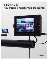 Signals. How Video Transformed the World