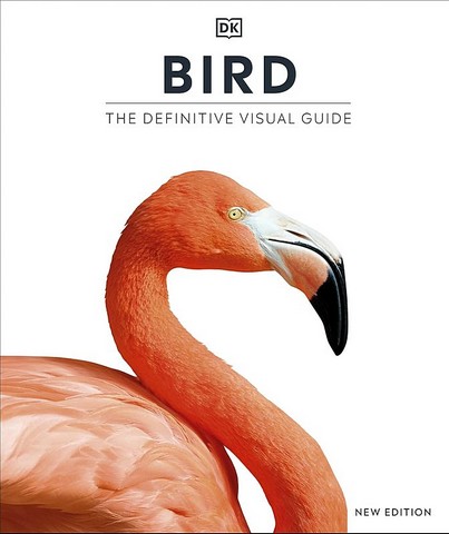 Bird. The Definitive Visual Guide
