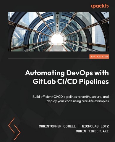 Automating DevOps with GitLab CI/CD Pipelines: Build...