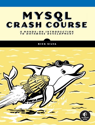 MySQL Crash Course: A Hands-on Introduction to Database...