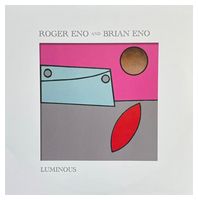 Brian Eno And Roger Eno – Luminous (12", 45 RPM, EP, 180 Gram, Vinyl) - Classical