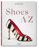 XL. Shoes A-Z. The Collection of The Museum at FIT XL. Shoes A-Z. The Collection of The Museum at FIT - Мода и стиль