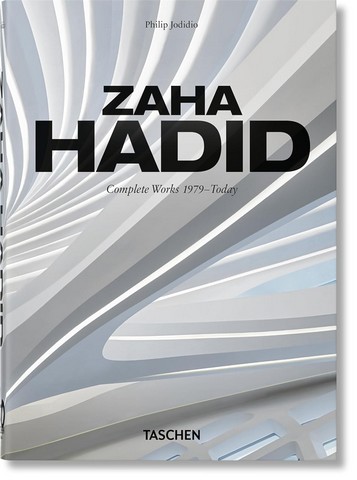 Zaha Hadid. Complete Works 1979-Today. 45th Ed