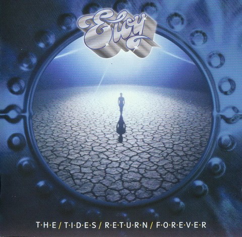Eloy – The Tides Return Forever (CD, Album, Reissue, Remastered) - фото 1