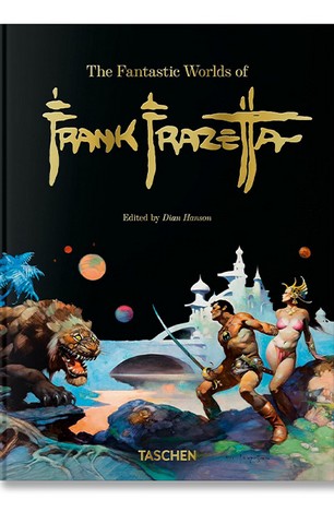 The Fantastic Worlds of Frank Frazetta. 45th Ed