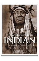 The North American Indian. The Complete Portfolios