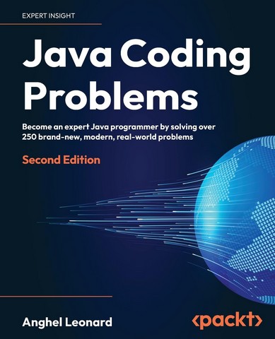Java Coding Problems - Second Edition: Become an expert...