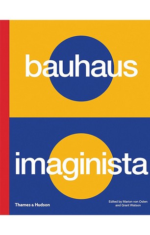 Bauhaus Imaginista: A School in the World