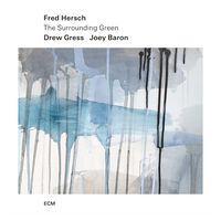 Hersch, Fred Drew Gress Joey Baron -The Surrounding Green (CD, Album)