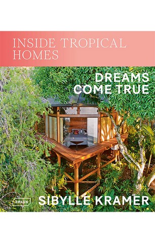 Inside Tropical Homes. Dreams Come True