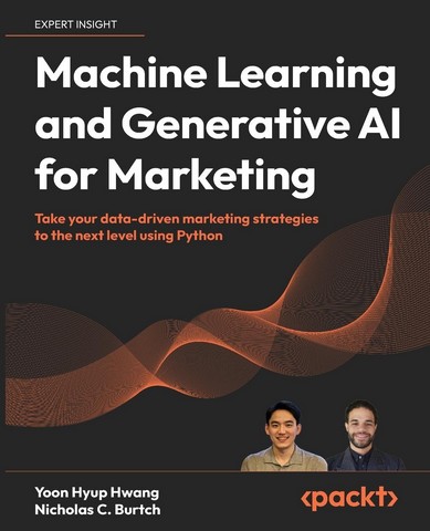 Machine Learning and Generative AI for Marketing: Take...