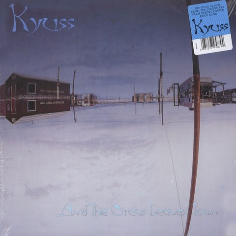 Kyuss – ...And The Circus Leaves Town (LP, Album, Reissue, Vinyl) - фото 1