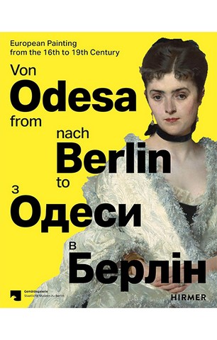 From Odesa to Berlin: European Painting from the 16th...