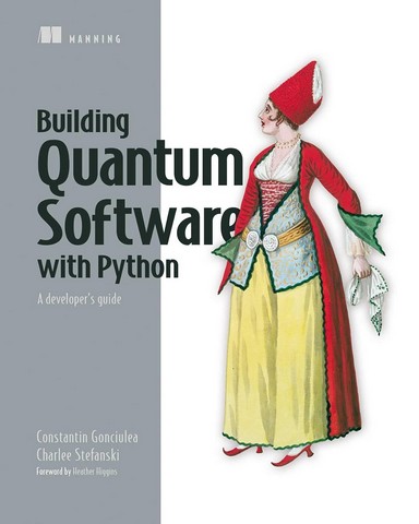Building Quantum Software in Python: A developers guide - фото 1