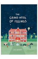 The Grand Hotel of Feelings