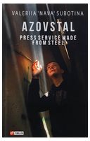 AZOVSTAL. Press Service made from Steel