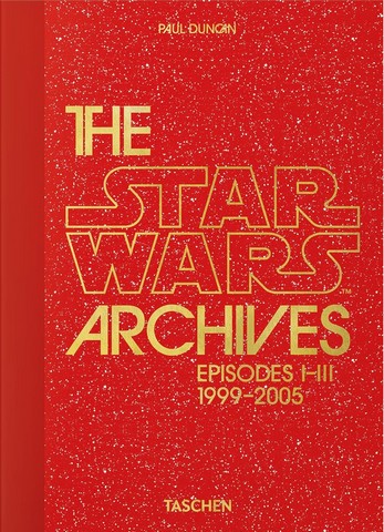 The Star Wars Archives. 1999–2005. 45th Ed