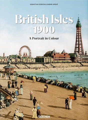 XL. British Isles 1900. A Portrait in Colour - фото 1