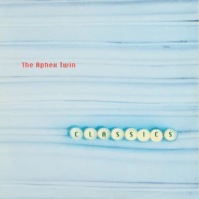 Aphex Twin - Classics (LP, Includes Sticker Sheet, Gatefold Sleeve, Vinyl)