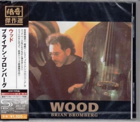 Brian Bromberg – Wood (CD, Album, Reissue, Remastered, SHM-CD)