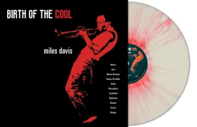 Miles Davis – Birth Of The Cool (LP, Album, White/Red Splatter Vinyl)