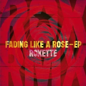 Roxette – Fading Like A Rose (EP, 12", 45 RPM, Vinyl)