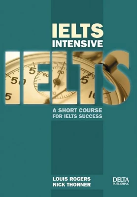 IELTS Intensive. A short course for IELTS success