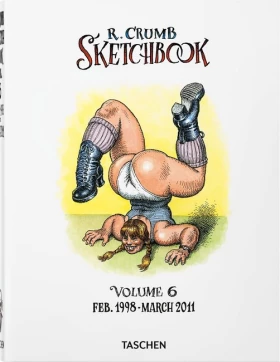 Robert Crumb. Sketchbook Vol. 6. 1998–2011