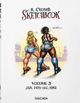 Robert Crumb. Sketchbook Vol. 3. 1975–1982