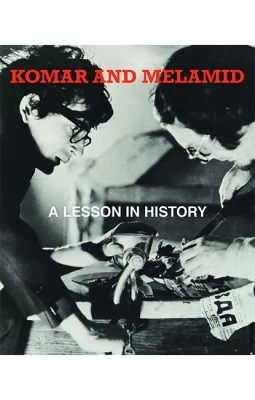 Komar & Melamid: A Lesson in History