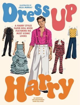 Dress Up Harry. A Harry Styles paper doll book featuring his most iconic looks