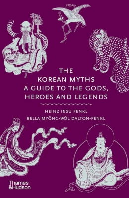 The Korean Myths. A Guide to the Gods, Heroes and Legends - Художественная литература
