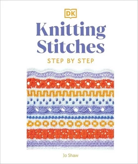 Knitting Stitches. Step by Step. More than 150 Essential Stitches to Knit, Purl, and Perfect