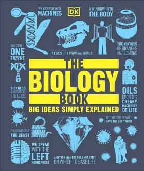 The Biology Book. Big Ideas Simply Explained