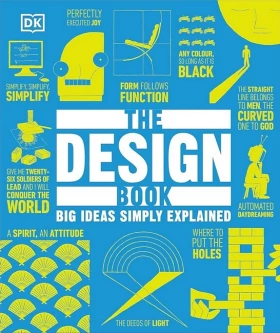 The Design Book. Big Ideas Simply Explained