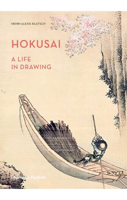 Hokusai. A Life in Drawing