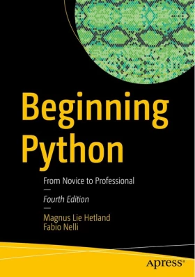 Beginning Python: From Novice to Professional Fourth Edition
