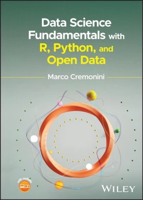 Data Science Fundamentals with R, Python, and Open Data 1st Edition