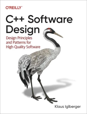 C++ Software Design: Design Principles and Patterns for High-Quality Software 1st Edition
