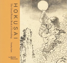 Hokusai. The Great Picture Book of Everything