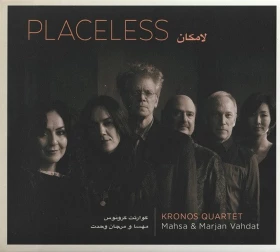 Kronos Quartet, Mahsa & Marjan Vahdat – Placeless (CD, Album)