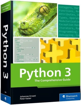 Python 3: The Comprehensive Guide to Hands-On Python Programming